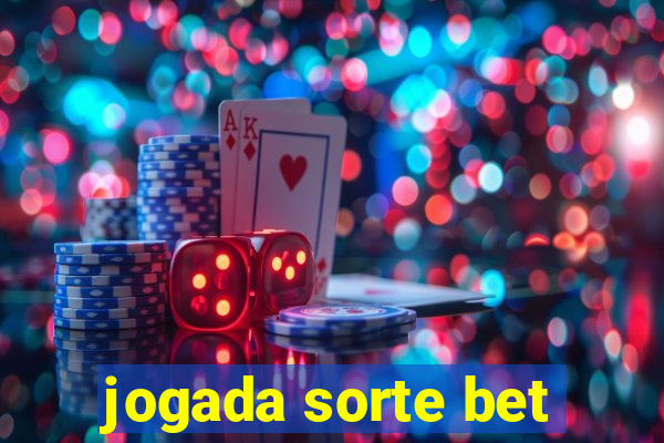 jogada sorte bet